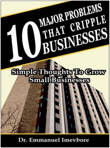 10 MAJOR PROBLEMS THAT CRIPPLE BUSINESSES